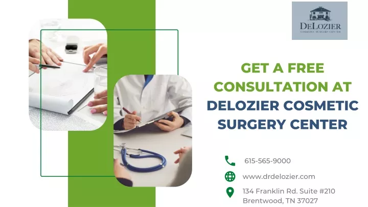 get a free consultation at delozier cosmetic