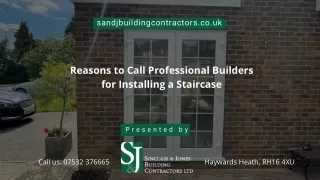 Reasons to Call Professional Builders for Installing a Staircase