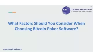 what factors should you consider when choosing bitcoin poker software