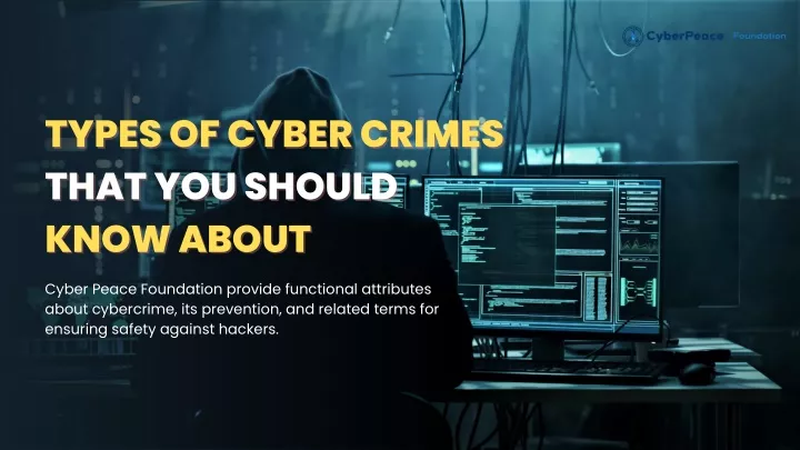 PPT - Types of Cyber Crimes that You Should Know About PowerPoint ...