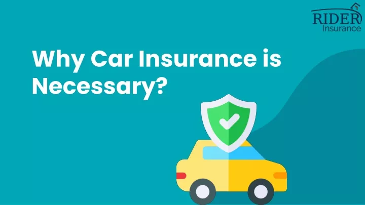why car insurance is necessary