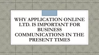 Why Application Online Ltd. Is Important for Business Communications in The Present Times
