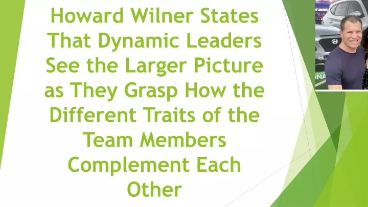 howard wilner states that dynamic leaders