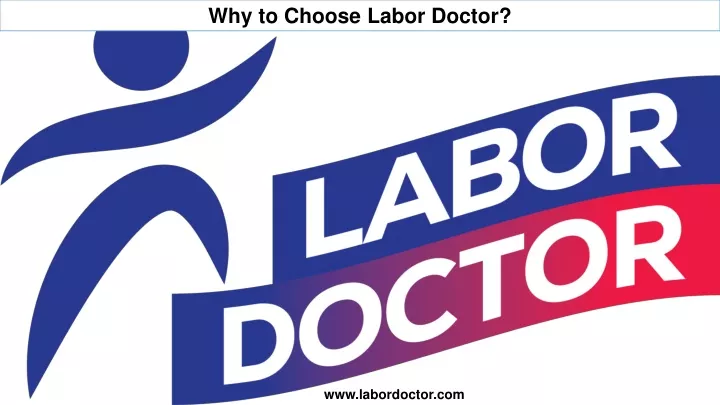 why to choose labor doctor