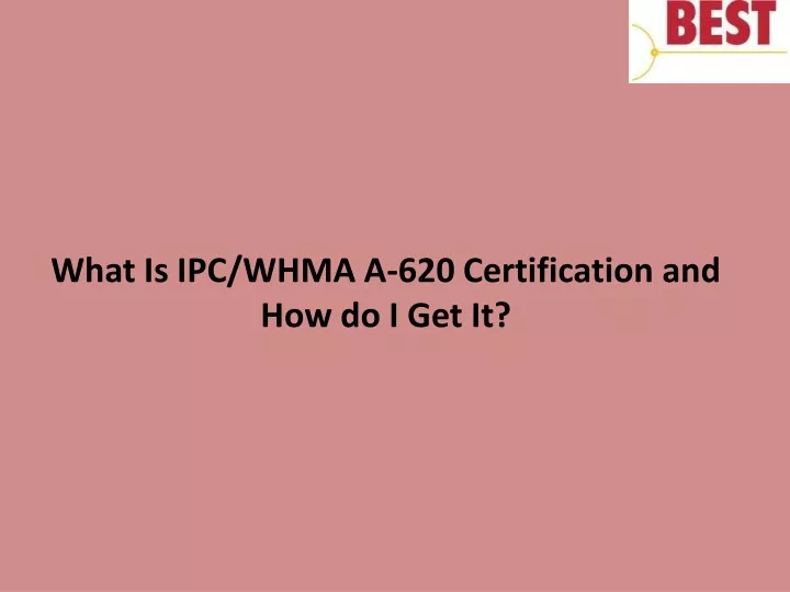 what is ipc whma a 620 certification