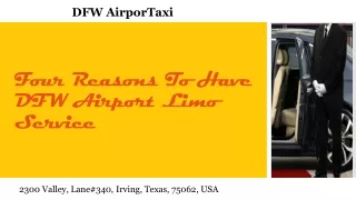 Four Reasons To Have DFW Airport Limo Service