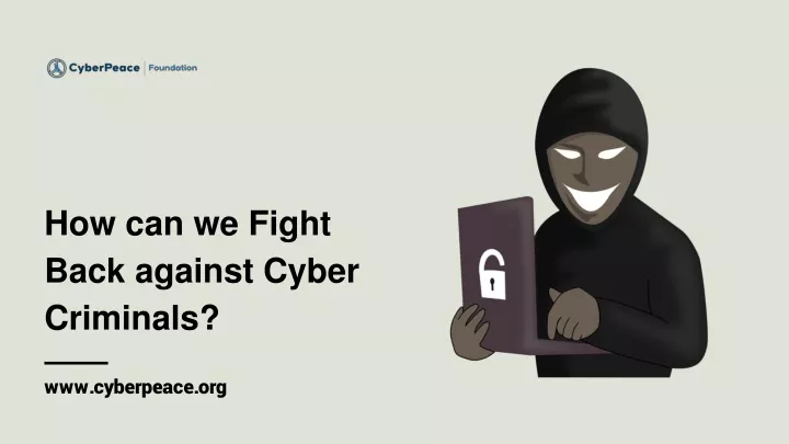 how can we fight back against cyber criminals
