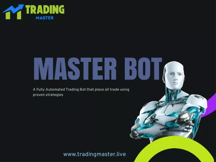 master bot a fully automated trading bot that