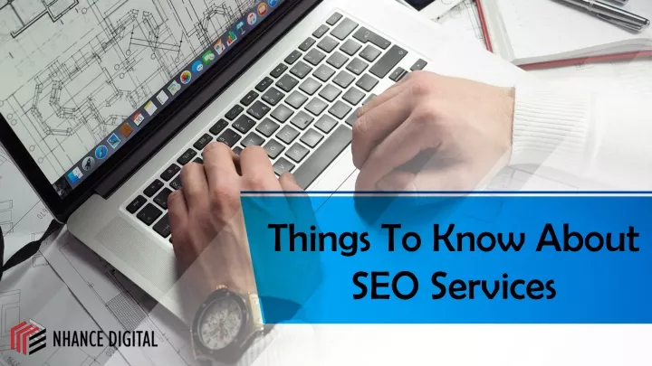 things to know about seo services