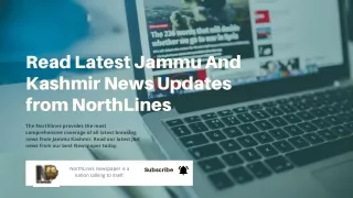 Read Latest Jammu And Kashmir News Updates from NorthLines