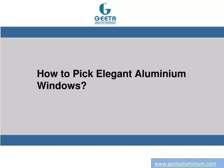 how to pick elegant aluminium windows