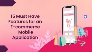 15 Must Have Features for an E-commerce Mobile Application