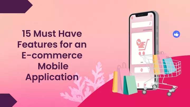 15 must have features for an e commerce mobile