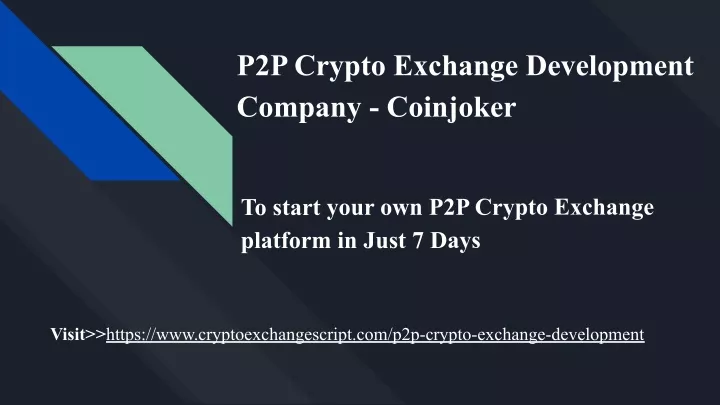 p2p crypto exchange development company coinjoker
