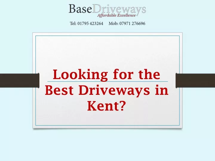 looking for the best driveways in kent