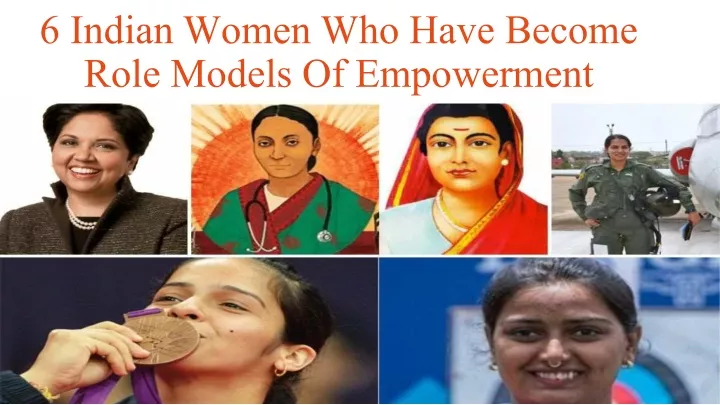 6 indian women who have become role models
