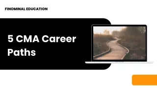 5 CMA Career Paths