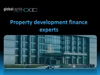 Property development finance experts