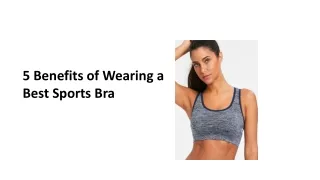 5 Benefits of Wearing a Best Sports Bra