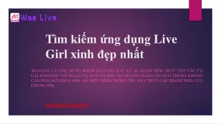 t m ki m ng d ng live girl xinh p nh t