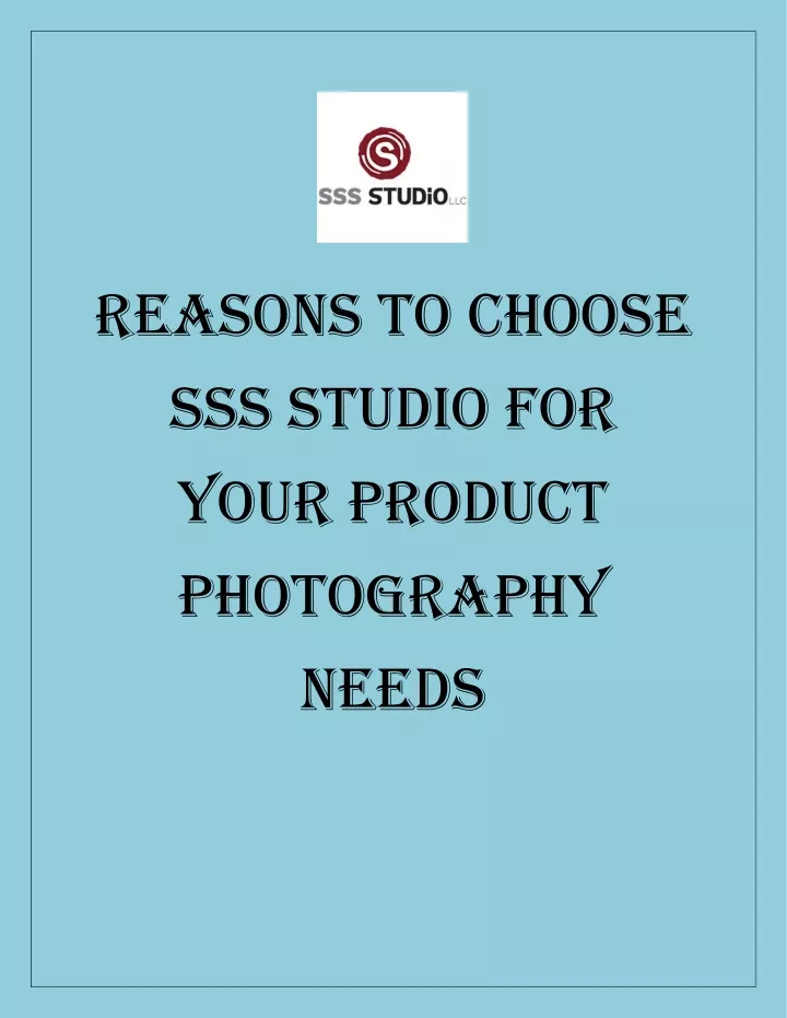 reasons to choose sss studio for your product