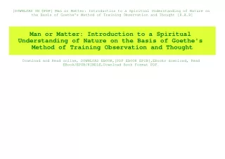 [DOWNLOAD IN @PDF] Man or Matter Introduction to a Spiritual Understanding of Nature on the Basis of Goethe's Method of
