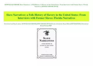 DOWNLOAD EBOOK Slave Narratives a Folk History of Slavery in the United States From Interviews with Former Slaves Florid