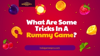 what are some tricks in a rummy game