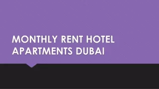 MONTHLY RENT HOTEL APARTMENTS DUBAI