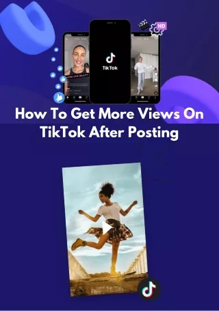 how to get more views on tiktok after posting