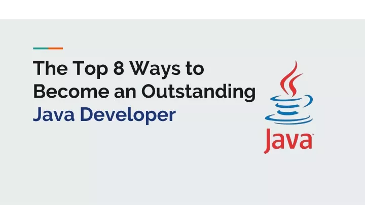 Ppt The Top Ways To Become An Outstanding Java Developer Powerpoint