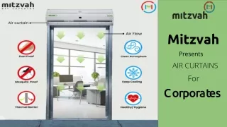 Mitzvah present air curtains for office Corporates in India