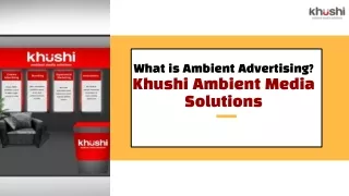 what is ambient advertising khushi ambient media