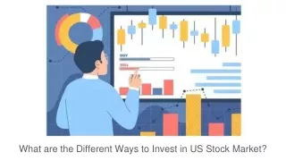 What are the Different Ways to Invest in US Stock Market_