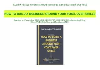 Read HOW TO BUILD A BUSINESS AROUND YOUR VOICE OVER SKILLS [EBOOK EPUB KIDLE]