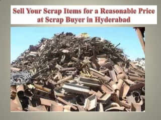 Sell Your Scrap Items for a Reasonable Price at Scrap Buyer in Hyderabad
