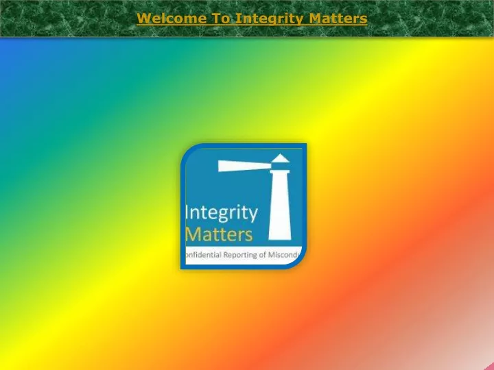 welcome to integrity matters