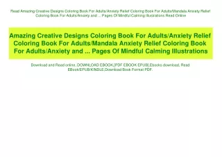 Read Amazing Creative Designs Coloring Book For AdultsAnxiety Relief Coloring Book For AdultsMandala Anxiety Relief Colo
