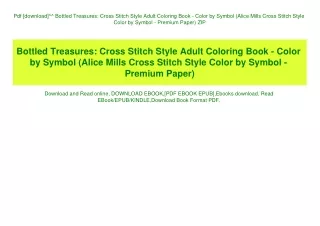 Pdf [download]^^ Bottled Treasures Cross Stitch Style Adult Coloring Book - Color by Symbol (Alice Mills Cross Stitch St