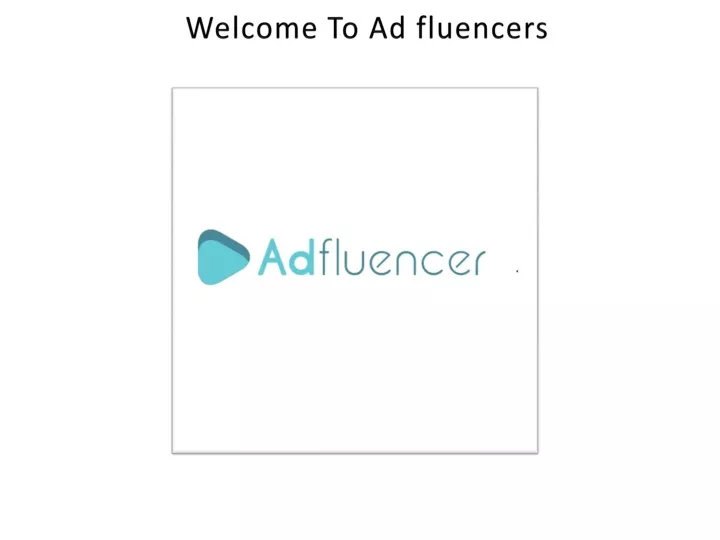 welcome to ad fluencers