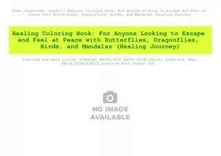 Free [download] [epub]^^ Healing Coloring Book For Anyone Looking to Escape and Feel at Peace with Butterflies  Dragonfl
