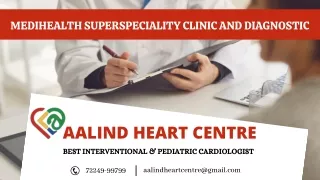 Top Renowned Cardiologist in Jabalpur  - Aalind Heart Centre
