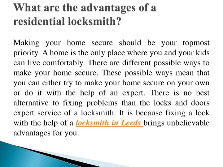what are the advantages of a residential locksmith