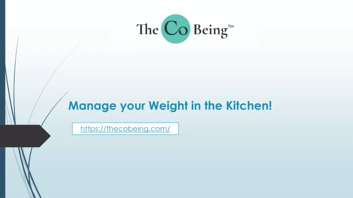 manage your weight in the kitchen