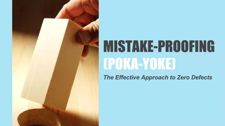 mistake proofing poka yoke the effective approach