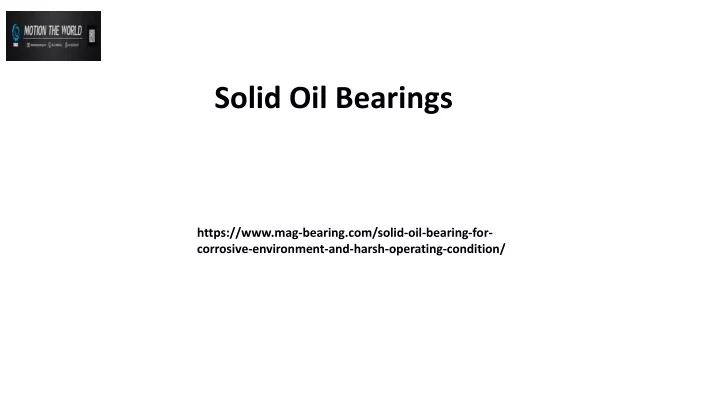 solid oil bearings