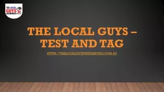 the local guys test and tag