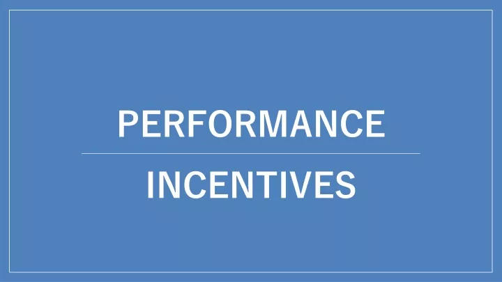 performance incentives