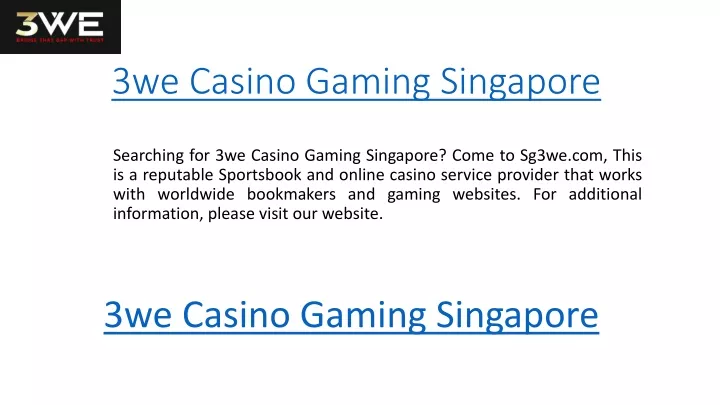 3we casino gaming singapore