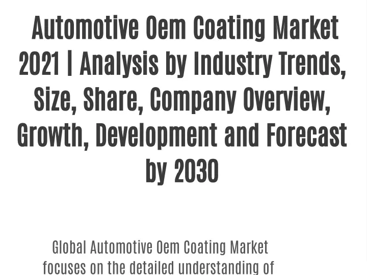 automotive oem coating market 2021 analysis